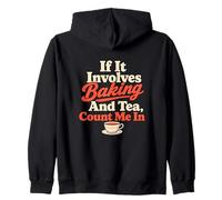 La pâtisserie et Le thé comptent pour Moi dans Baker Humor Sweat à Capuche