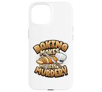 La pâtisserie me Rend Moins meurtrière, drôle, Baker Coque pour iPhone 15