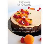 La Pâtisserie: Place à la gourmandise !