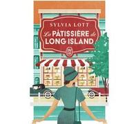 La pâtissière de Long Island Sylvia Lott (Auteur), Lorraine Cocquelin (Traduction)