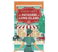 La pâtissière de Long Island - Sylvia Lott - J'ai Lu - Poche - Roman