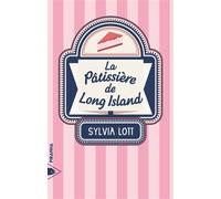 La Pâtissiere de Long Island - Sylvia Lott - Piranha - broché - Roman