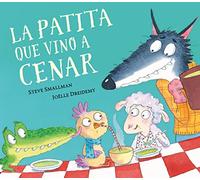 La patita que vino a cenar/ The Duck Who Came for Dinner