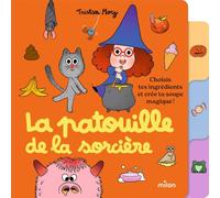 La patouille de la sorcière - Choisis tes ingrédients et crée ta soupe magique !