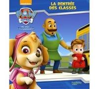 Collectif – La Pat'Patrouille – La rentrée des classes – Cartonné