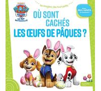 La Pat'Patrouille : Où sont cachés les oeufs de Pâques ?