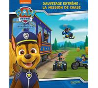 La Pat'Patrouille - Sauvetage Extrême : la mission de Chase