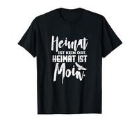 La patrie n'est pas un endroit. La patrie est MOIN Design T-Shirt