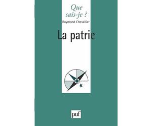 La patrie - Raymond Chevallier - Que Sais-Je - broché - Etude