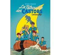 Jean-Michel Charlier – La Patrouille des Castors, L'intégrale – Tome 2 (1957-1960) – Cartonné