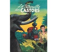 La patrouille des Castors – Intégrale – Tome 7 – Dupuis
