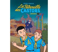 La patrouille des castors - L'Intégrale - Tome 1 - La patrouille des Castors - L'intégrale - Tome 1 Intégrale Tome 1 1954-1957 - Jean-Michel Charlier - Dupuis - cartonné - Bande dessinée jeunesse