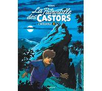 La Patrouille Des Castors, L'intégrale - Tome 8