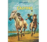 La patrouille des castors, tome 3 : L'intégrale