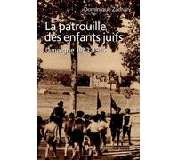 La patrouille des enfants juifs: Jamoigne 1943-1945