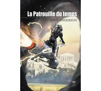 La patrouille du temps Tome 1 - Poul Anderson - Le Belial Eds - broché - Roman