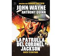 Back To Batan - La Patrulla Del Coronel Jackson - Edward Dmytryk.