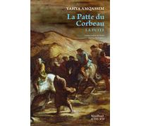 La Patte du corbeau La fuite - Yahya Amqassim - Sindbad-Actes Sud - broché - Roman