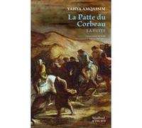 La Patte du corbeau Yahya Amqassim (Auteur), Luc Barbulesco (Traduction)