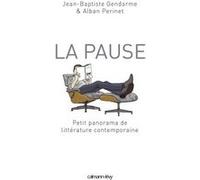 La Pause Alban Perinet (Auteur), Jean-Baptiste Gendarme (Auteur)