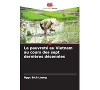 La pauvreté au Vietnam au cours des sept dernières décennies