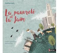 Louise Spilsbury – La pauvreté et la faim – Documentaire dès 6 ans
