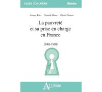 La pauvreté et sa prise en charge en France: 1848 - 1988