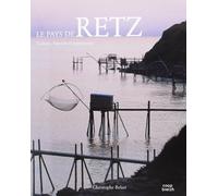 La pays de Retz: culture, histoire et patrimoine