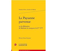 La Paysanne parvenue: ou les Mémoires de Madame la marquise de L** V**
