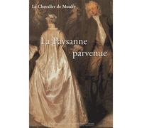 La paysanne parvenue ou Les mémoires de Madame la marquise de L** V** - Nicolas-Claude Fabri Mouhy - Publ.de St-Etienne - broché - Récit