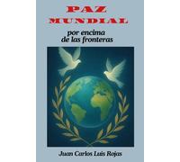 La paz mundial, por encima de las fronteras