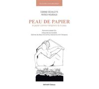 La peau analogique-3-peau de papier Le papier comme métaphore de la peau - Patrick Moureaux - Donjon - broché - Essai
