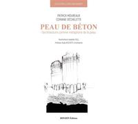 LA PEAU ANALOGIQUE Livre 5 : PEAU DE BÉTON L'architecture comme métaphore de la peau - Patrick Moureaux - Donjon - broché - Monographie