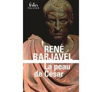 La peau de César René Barjavel (Auteur)