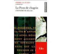 La Peau de chagrin d'Honoré de Balzac (Essai et dossier) Etude du texte - Pierre Glaudes - Gallimard - Poche - Scolaire / Universitaire