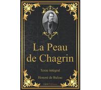 La Peau de Chagrin: Honoré de Balzac | Texte intégral | G&W Editions (Annoté)