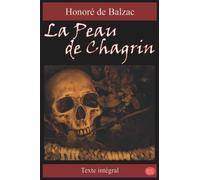 La Peau de Chagrin: Honoré de Balzac | Texte intégral | M.G. Editions (Annoté)