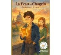 La Peau de Chagrin: Les Classiques en Culottes Courtes - Grandes histoires pour petites oreilles