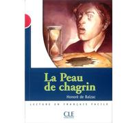 La peau de chagrin Niveau 3 Lecture en français facile - Honoré de Balzac - Cle International - broché - Méthode de langue