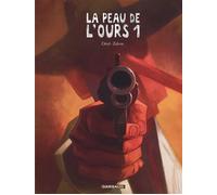 La Peau de l'ours - Tome 1 - Oriol - Dargaud - cartonné - Bande dessinée