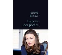 La peau des pêches Salomé Berlioux (Auteur)