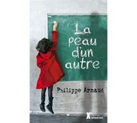 La peau d'un autre Philippe Arnaud (Auteur)