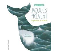 La pêche à la baleine - Jacques Prévert - Gallimard jeunesse - relié - Poésie