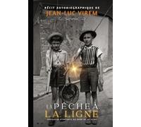 La pêche à la ligne: Souvenirs d’enfance au bord de la Seine