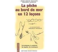 La Pêche au bord de mer en 12 leçons