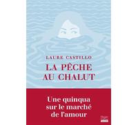 La Pêche au chalut Une quinqua sur le marché de l'amour - Laure Castillo - Harpercollins - broché - Roman
