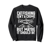 La pêche au Chat n'est Pas Un Crime mais Peut-être Que ce devrait être Le Poisson-Chat Sweatshirt