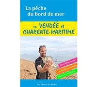 La pêche du bord de mer en Vendée et Charente-Maritime