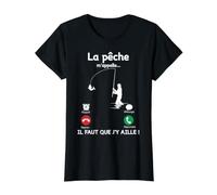 La pêche est m'name Il Faut Que Je j'y Aille pour Les pêcheurs. T-Shirt Graphique avec Valeur