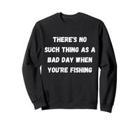La pêche est Une Passion Qui ne Peut jamais être entièrement expliquée (1) Sweatshirt